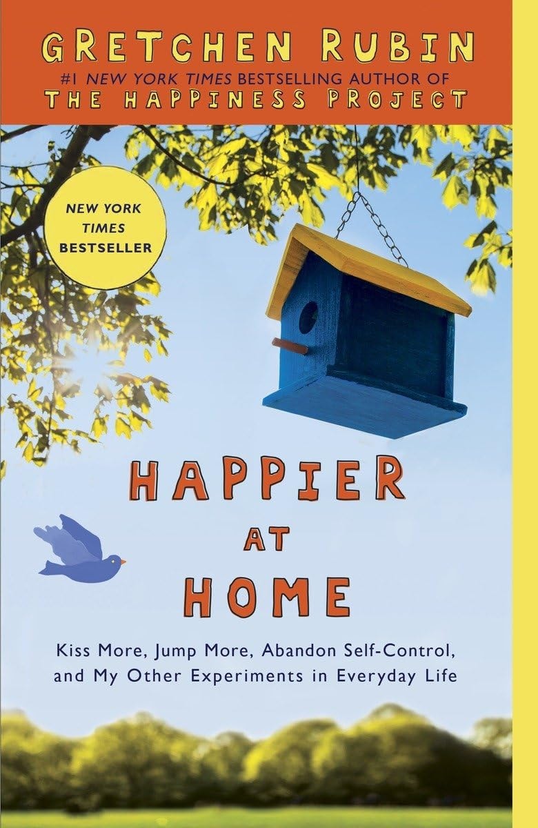 Happier at Home The Days Are Long, but the Years Are Short