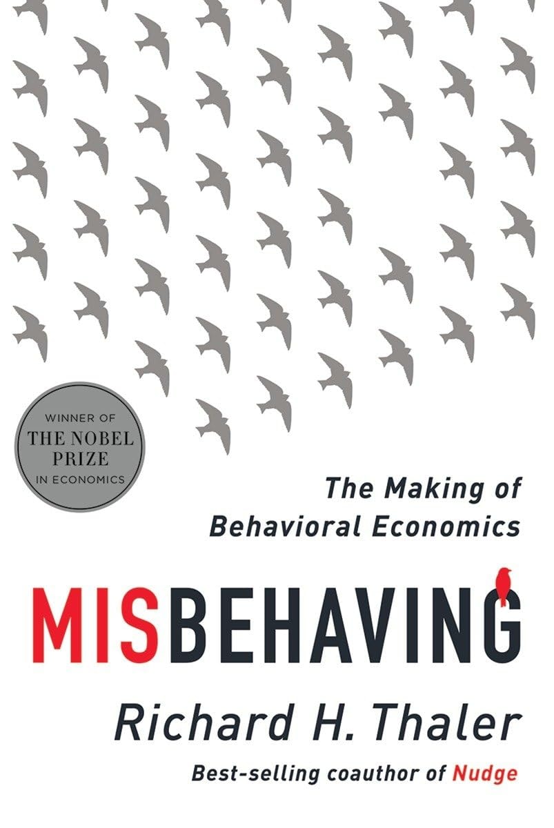 Misbehaving The Story Of Behavioral Economics