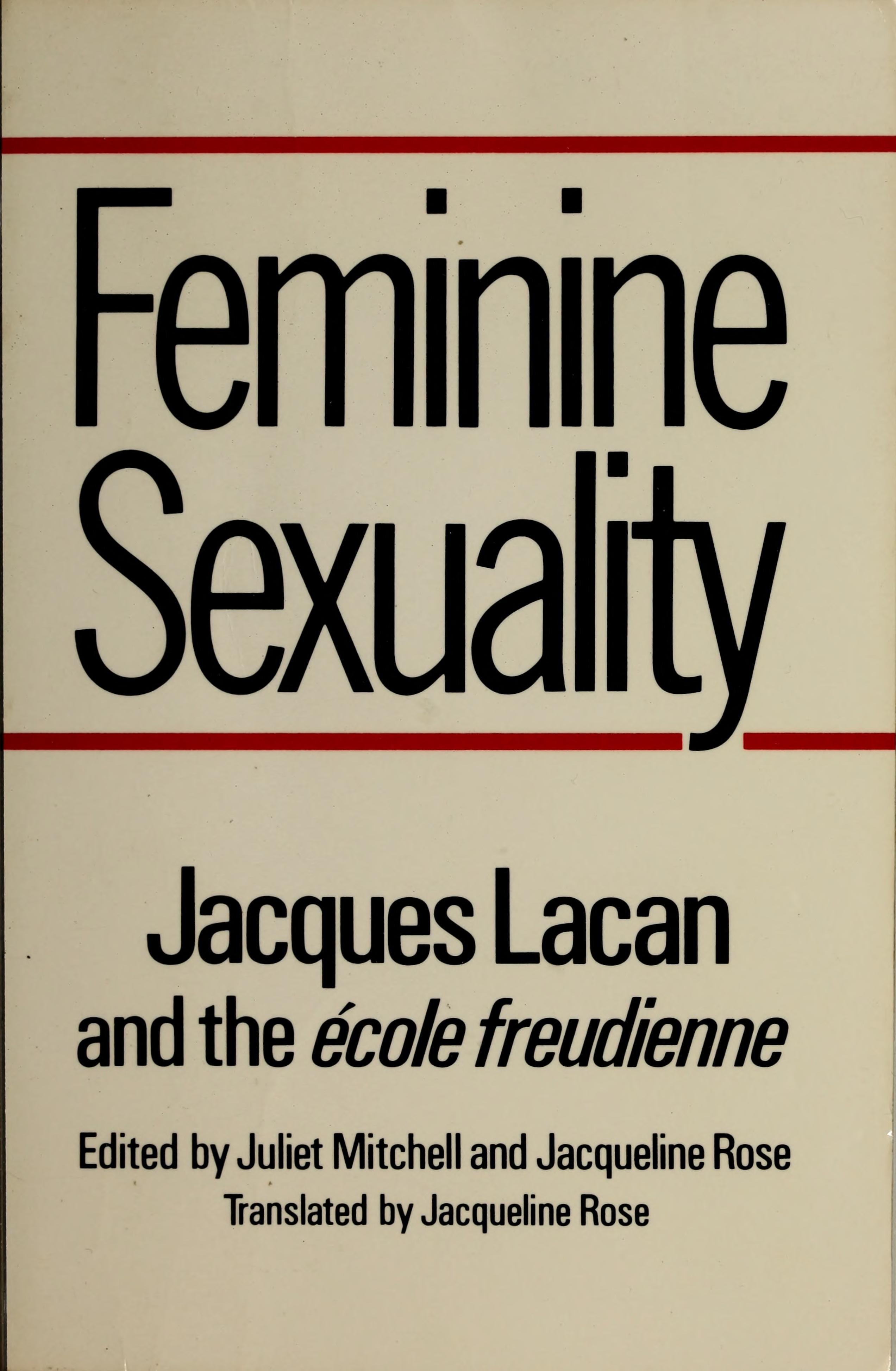 Feminine Sexuality Jacques Lacan and the École Freudienne
