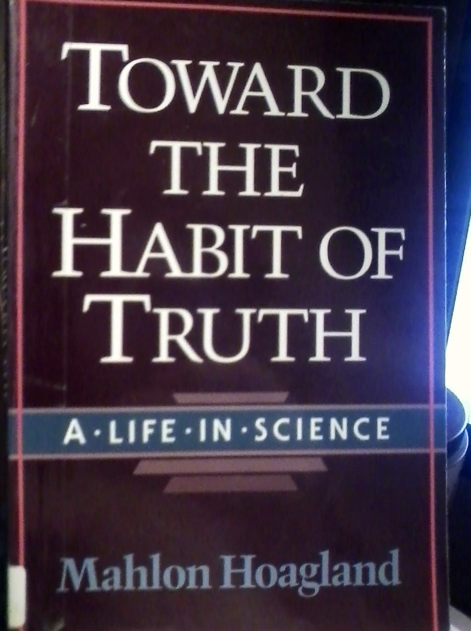 Toward the Habit of Truth A Life in Science