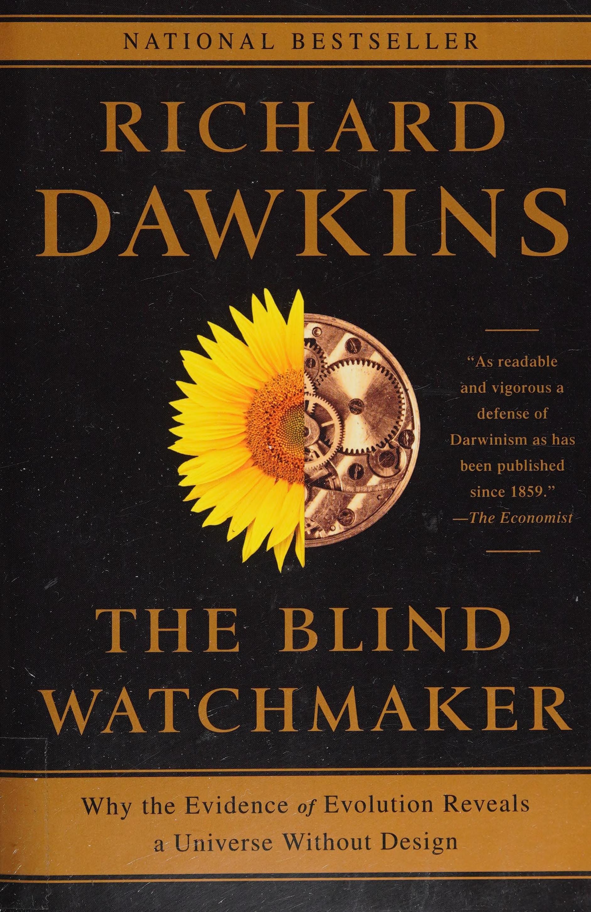 The Blind Watchmaker Why the Evidence of Evolution Reveals a Universe Without Design