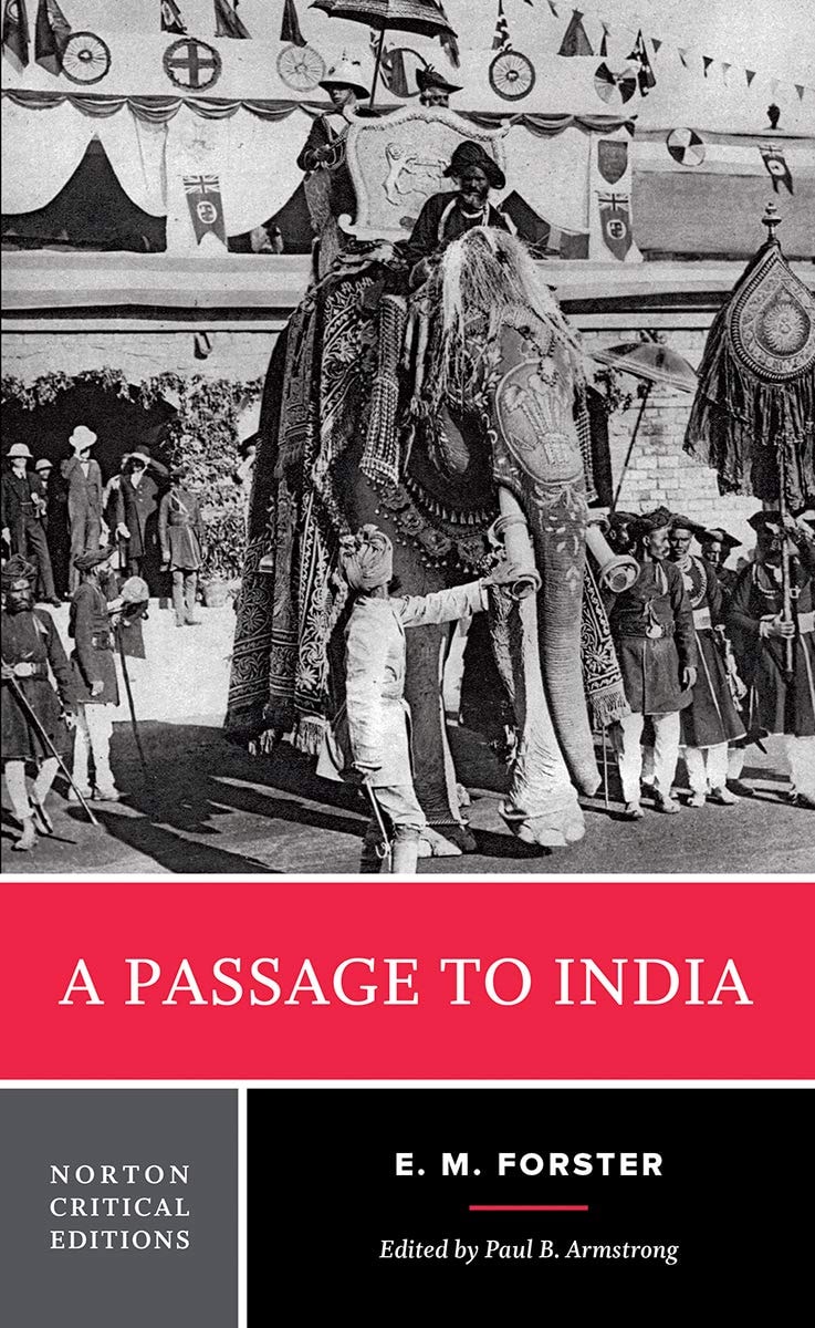 A Passage to India Authoritative Text, Backgrounds and Contexts, Criticism