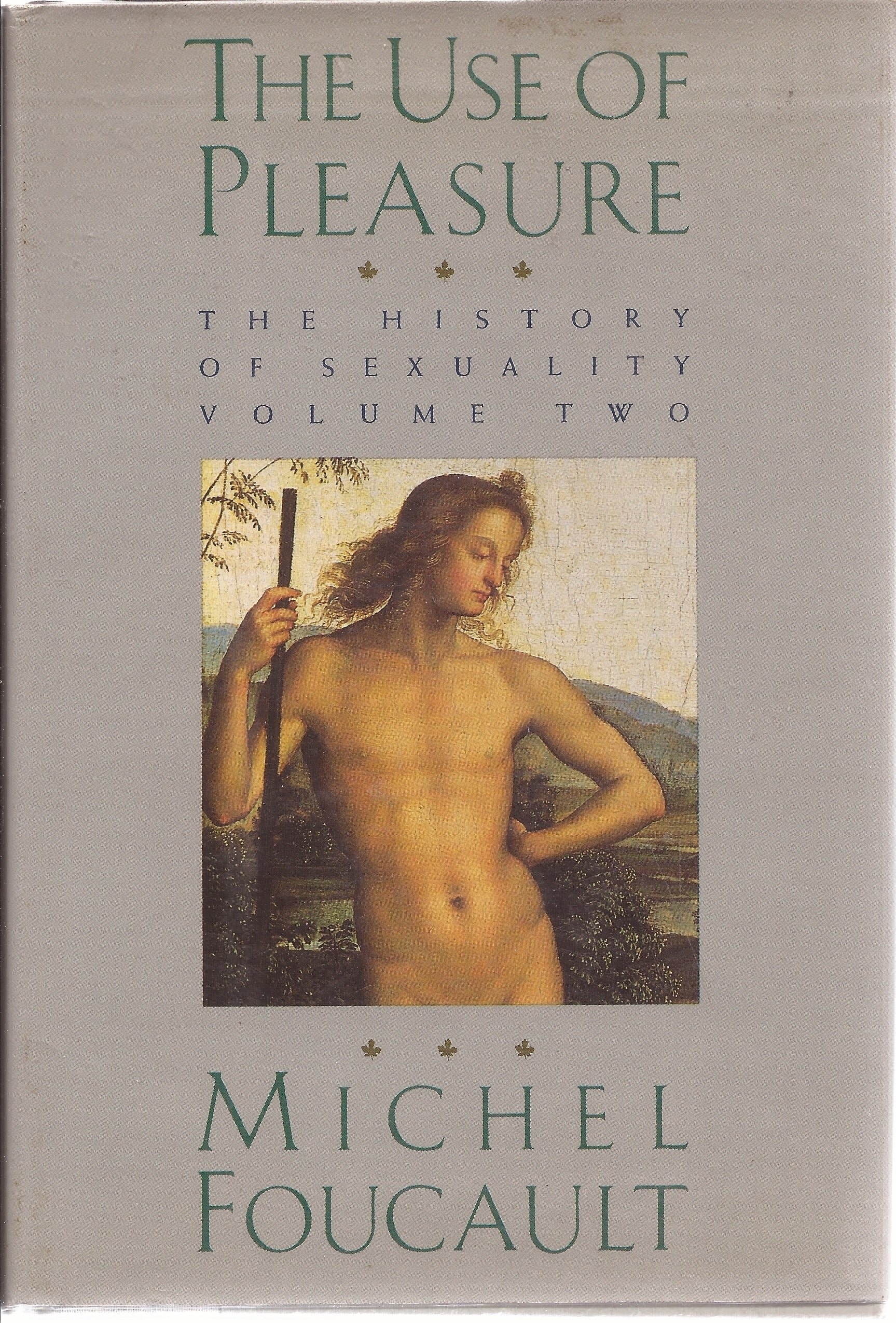 The History of Sexuality: The use of pleasure
