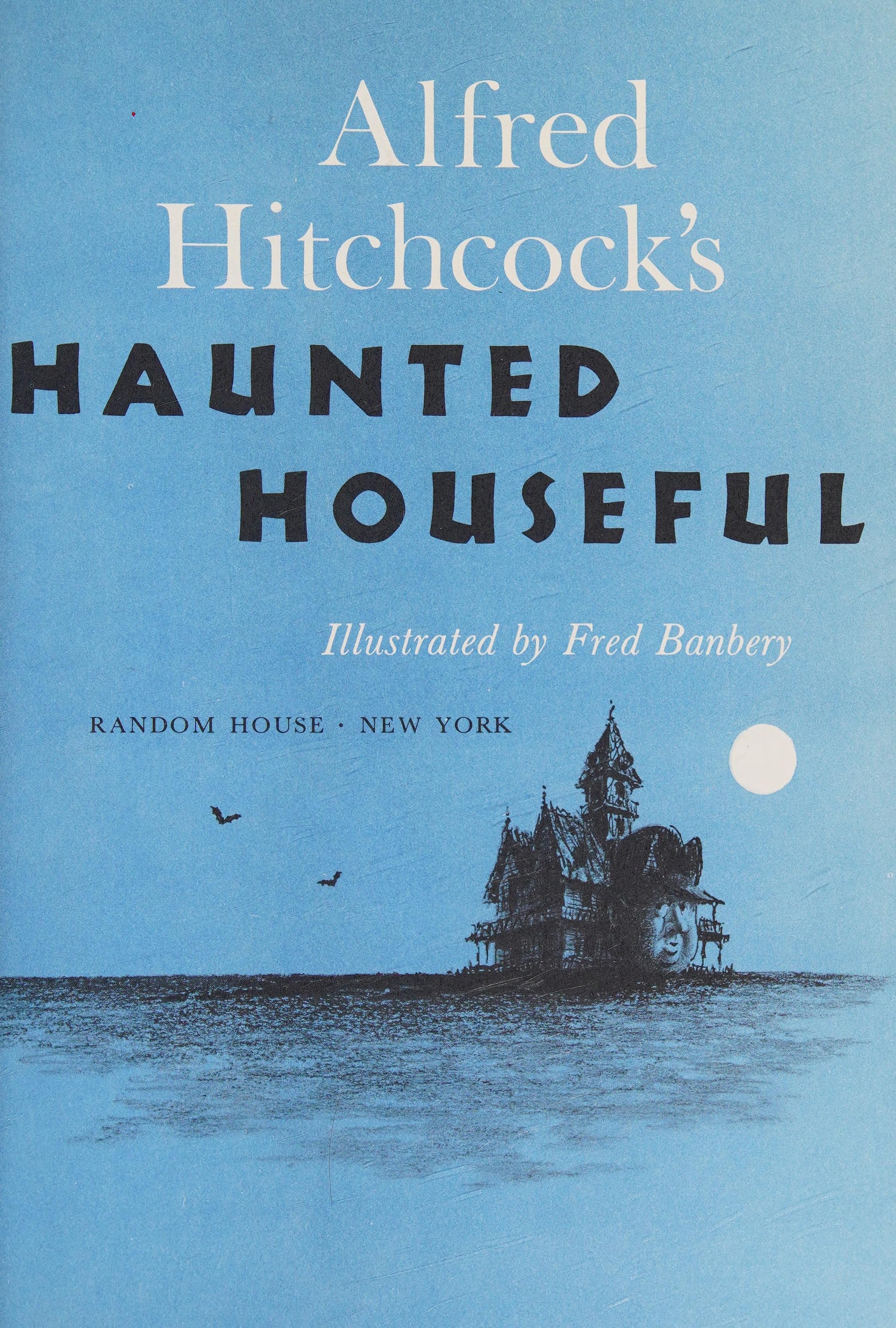 Alfred Hitchcock's Haunted Houseful