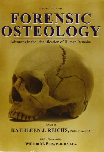 Forensic Osteology Advances in the Identification of Human Remains