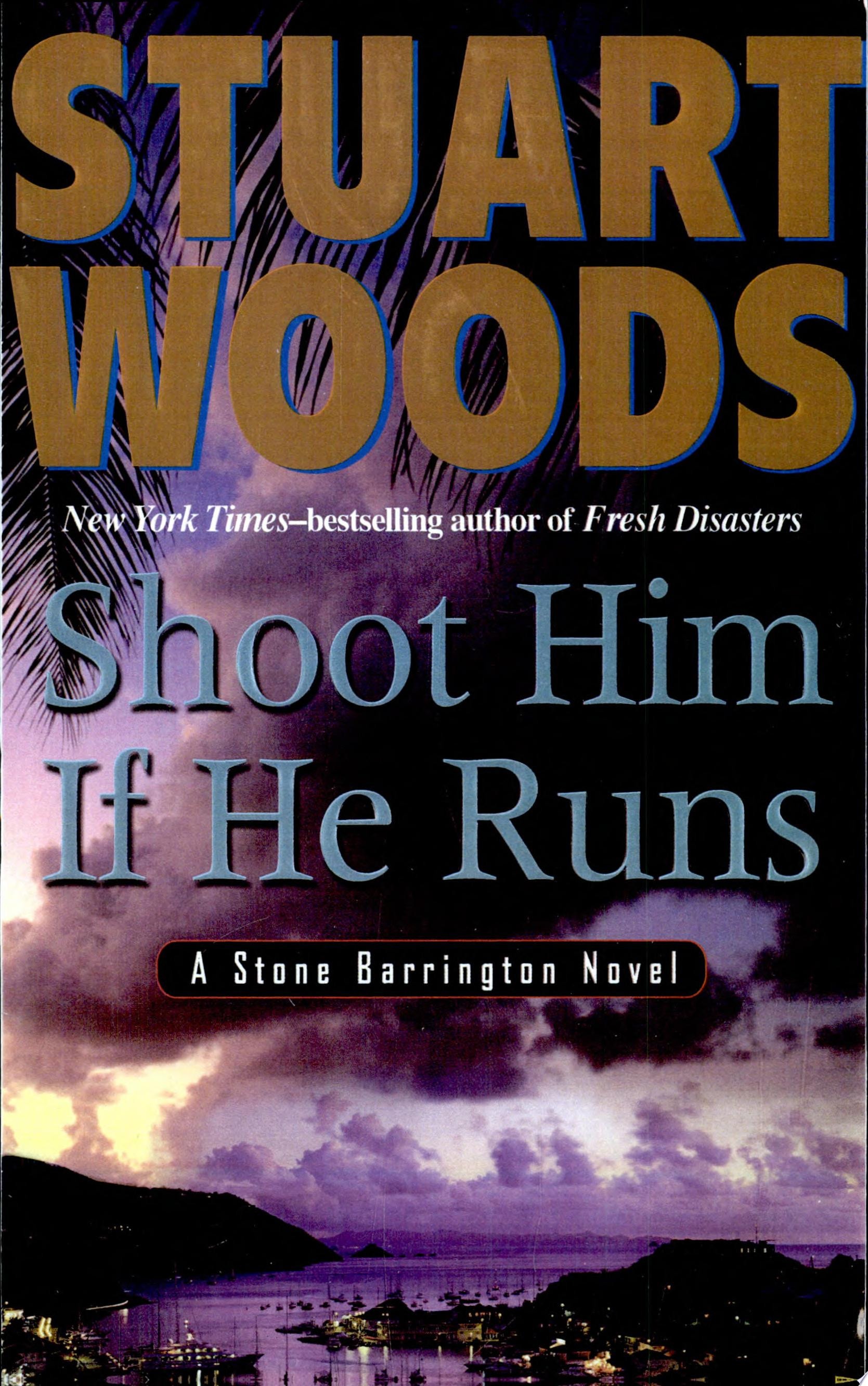 Shoot Him If He Runs