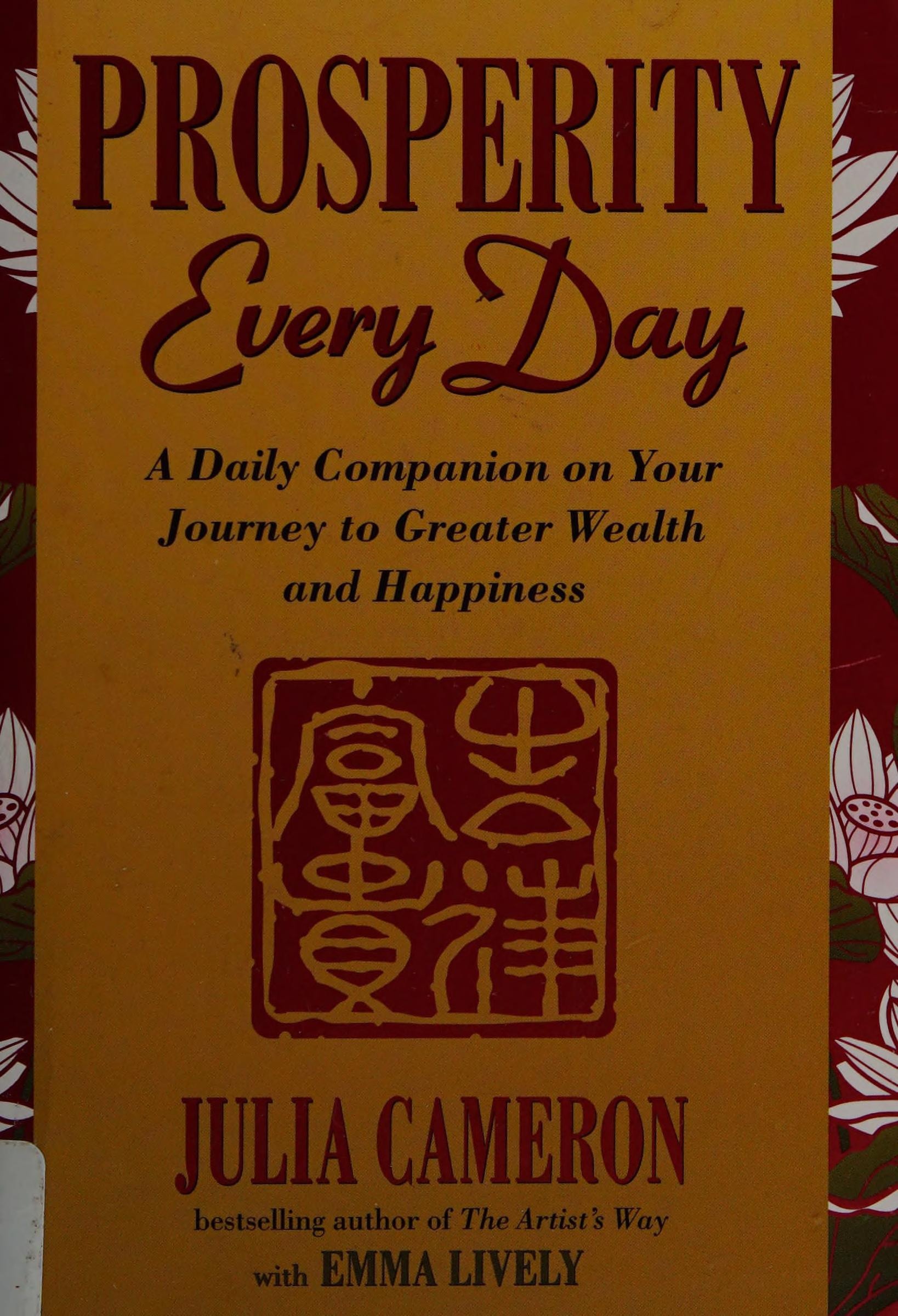 Prosperity Every Day: A Daily Companion on Your Journey to Greater Wealth and Happiness