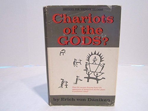 Chariots of the Gods? Abridged for Younger Readers