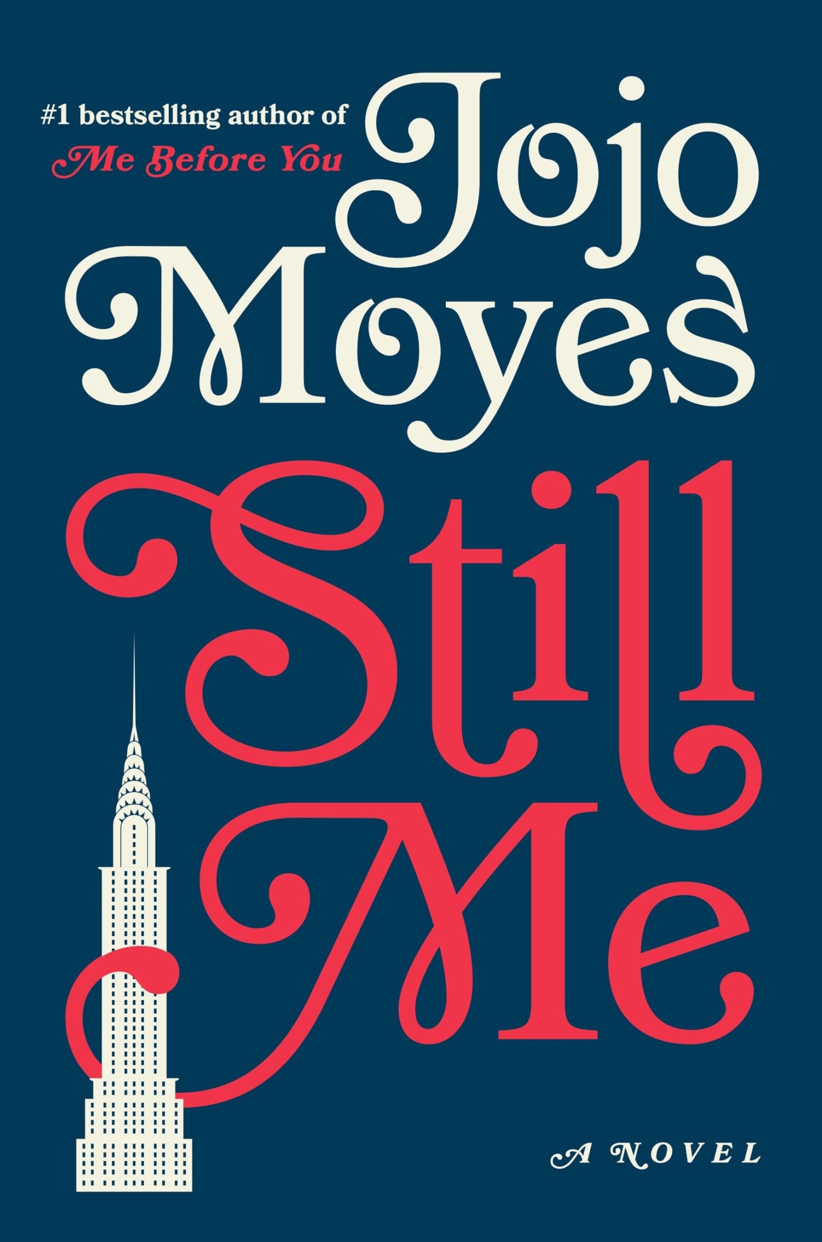Still Me A Novel