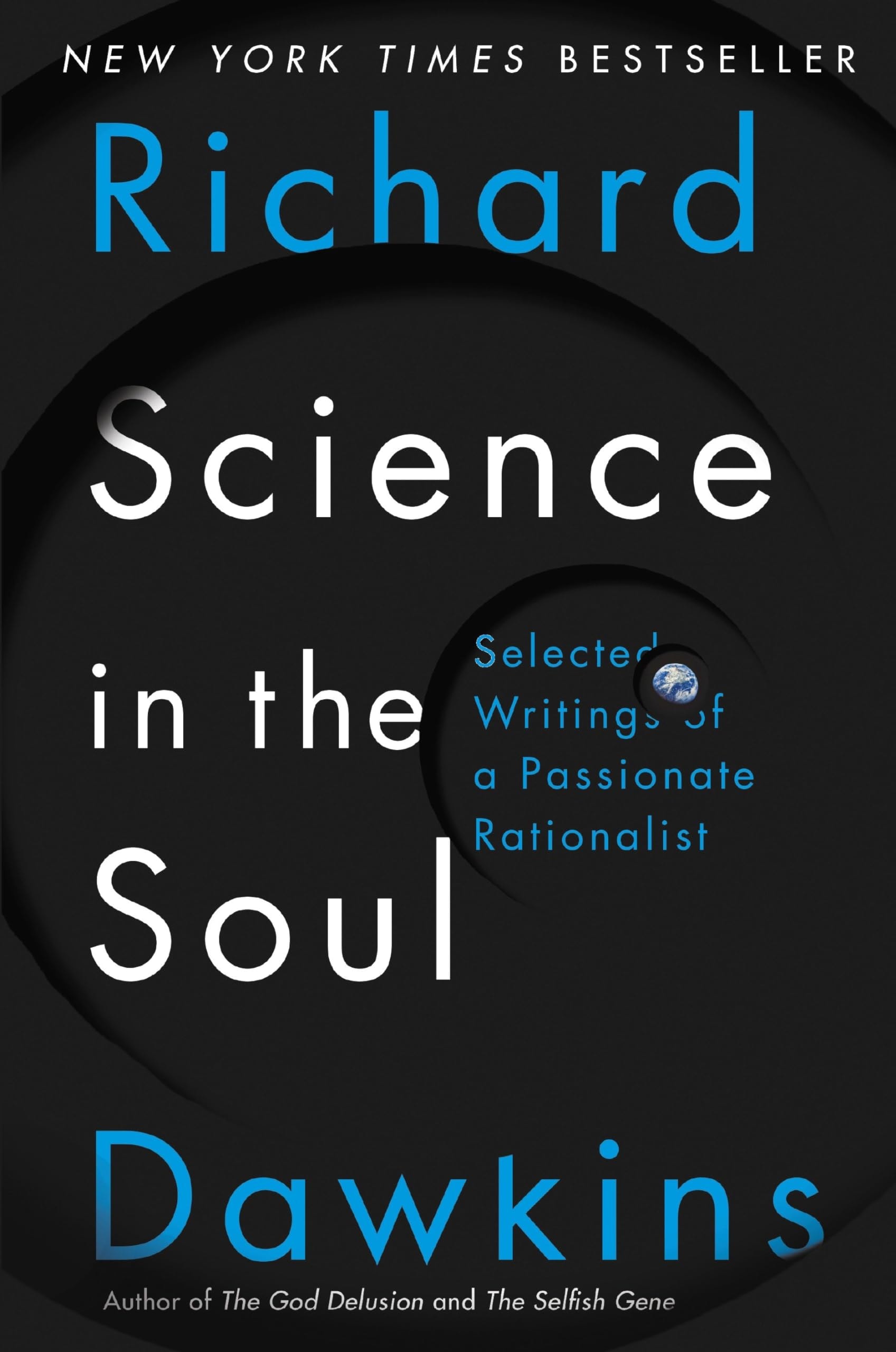 Science in the Soul Selected Writings of a Passionate Rationalist