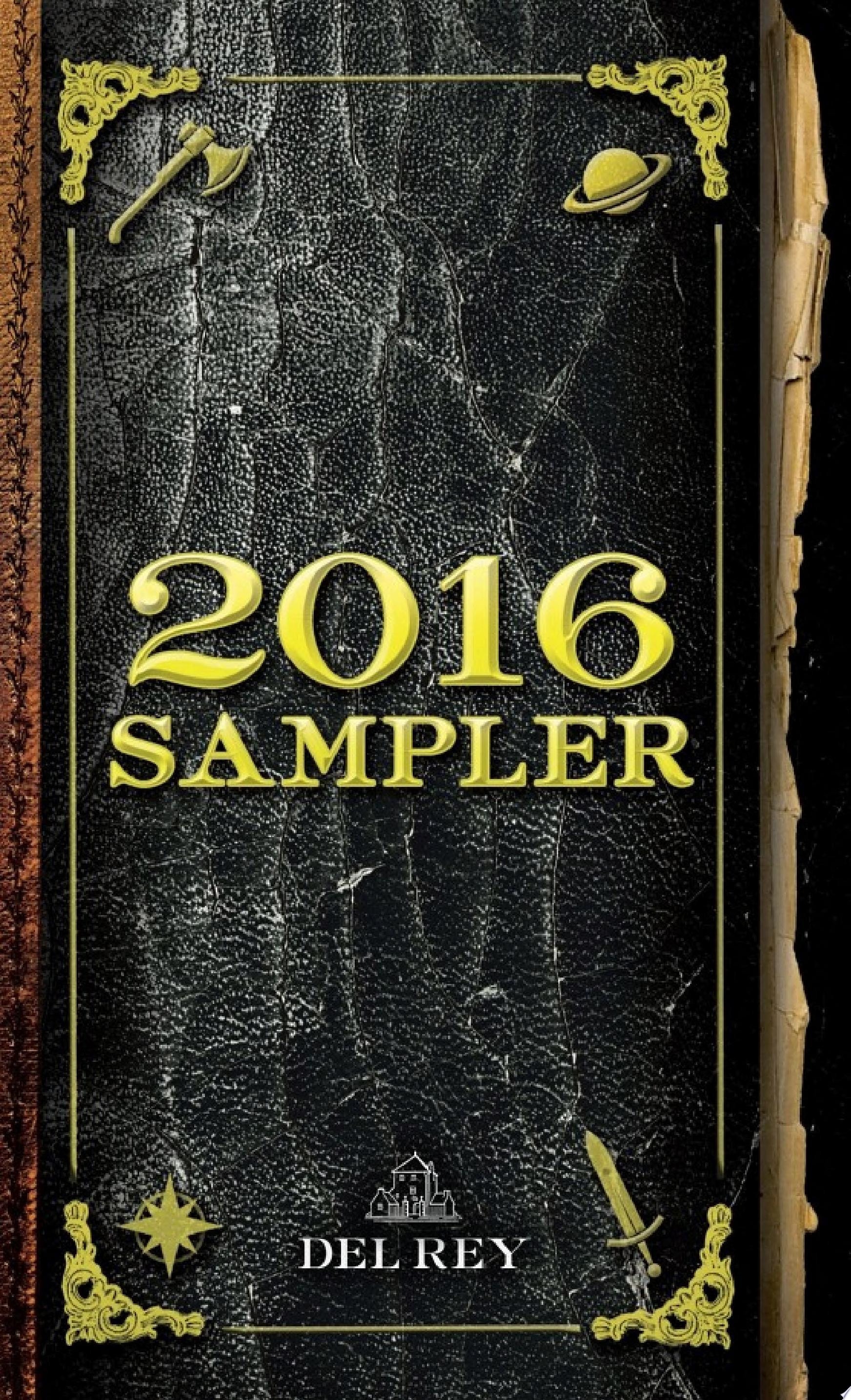 2016 Del Rey Sampler Excerpts from Upcoming and Current Titles