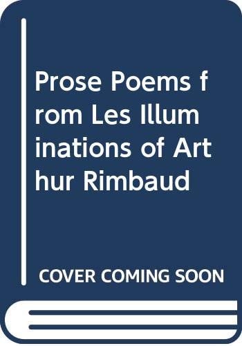 Prose Poems from Les Illuminations of Arthur Rimbaud