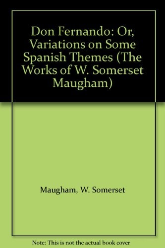 Don Fernando, Or, Variations on Some Spanish Themes