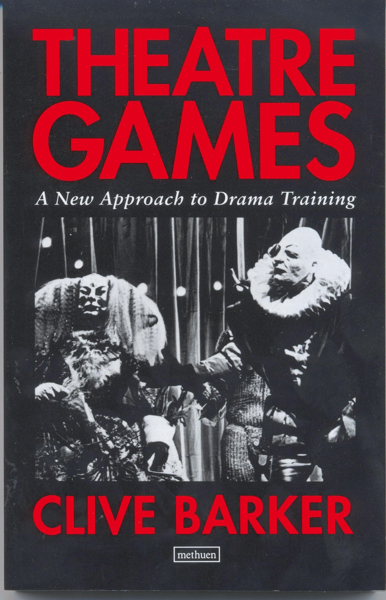 Theatre Games A New Approach to Drama Training