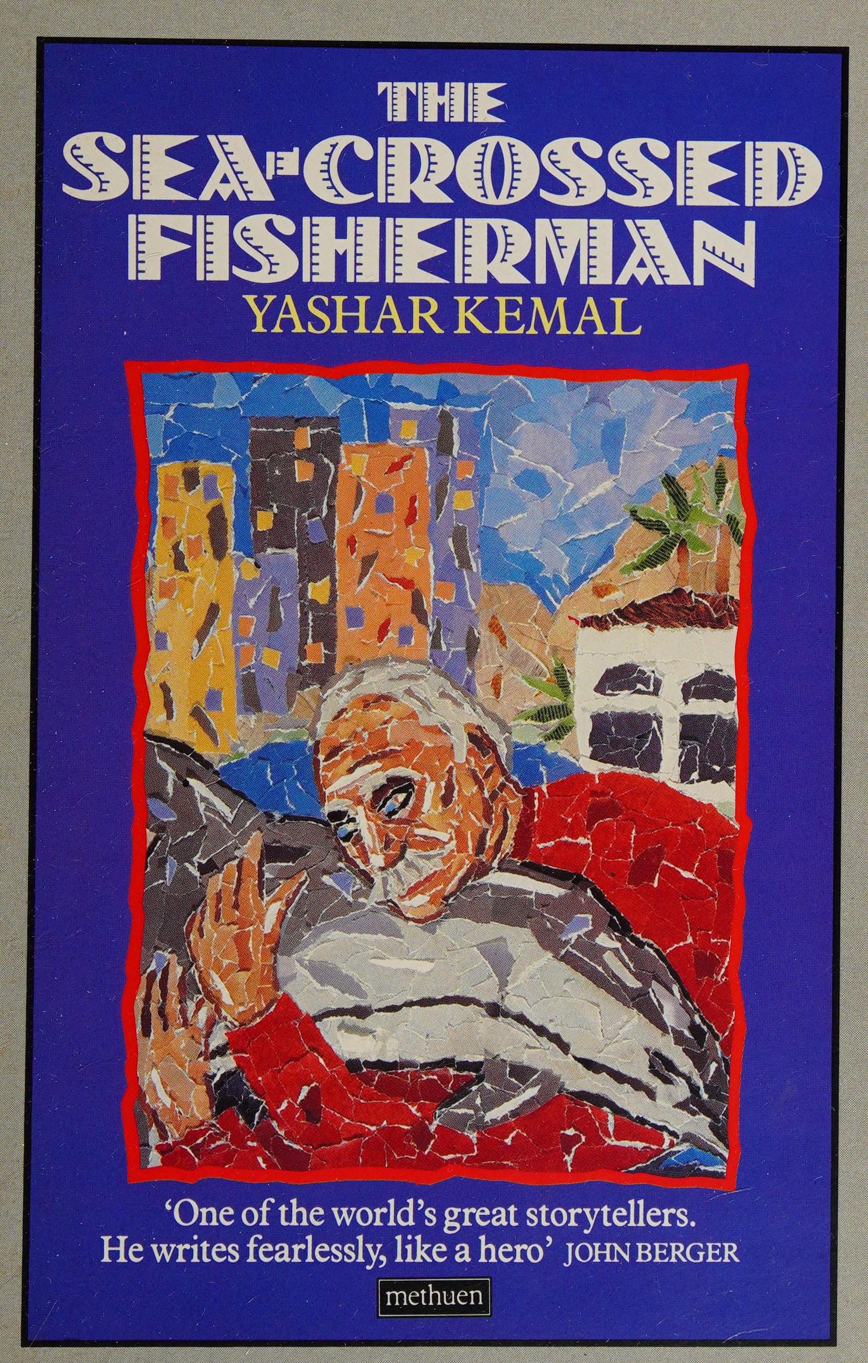 The Sea-crossed Fisherman