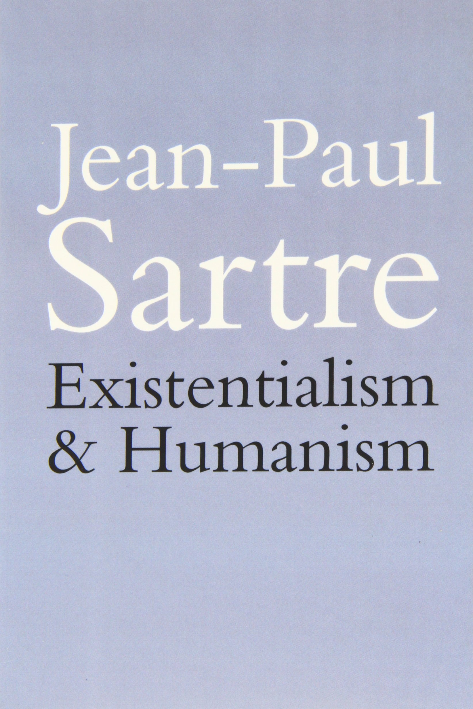 Existentialism and Humanism
