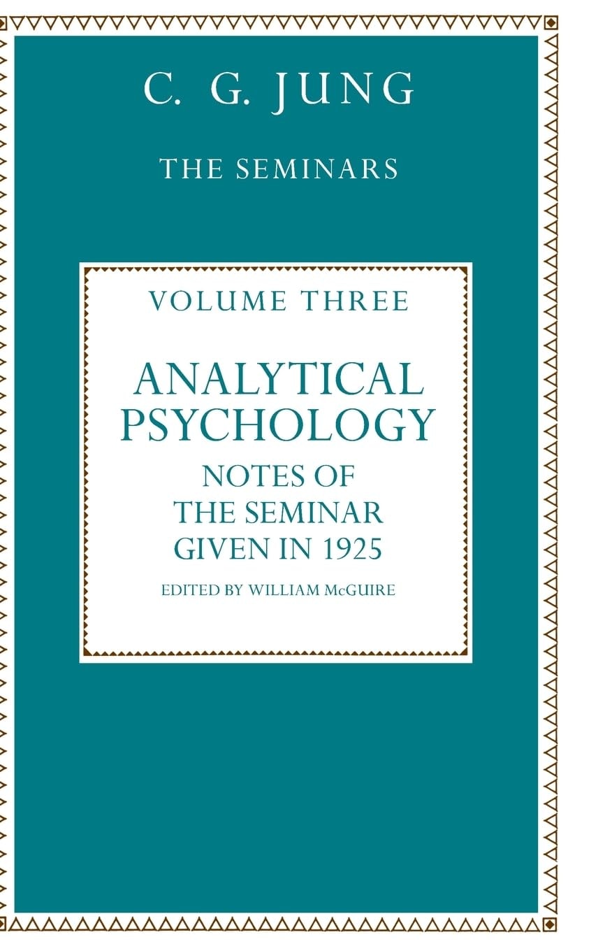 Analytical Psychology Notes of the Seminar Given in 1925