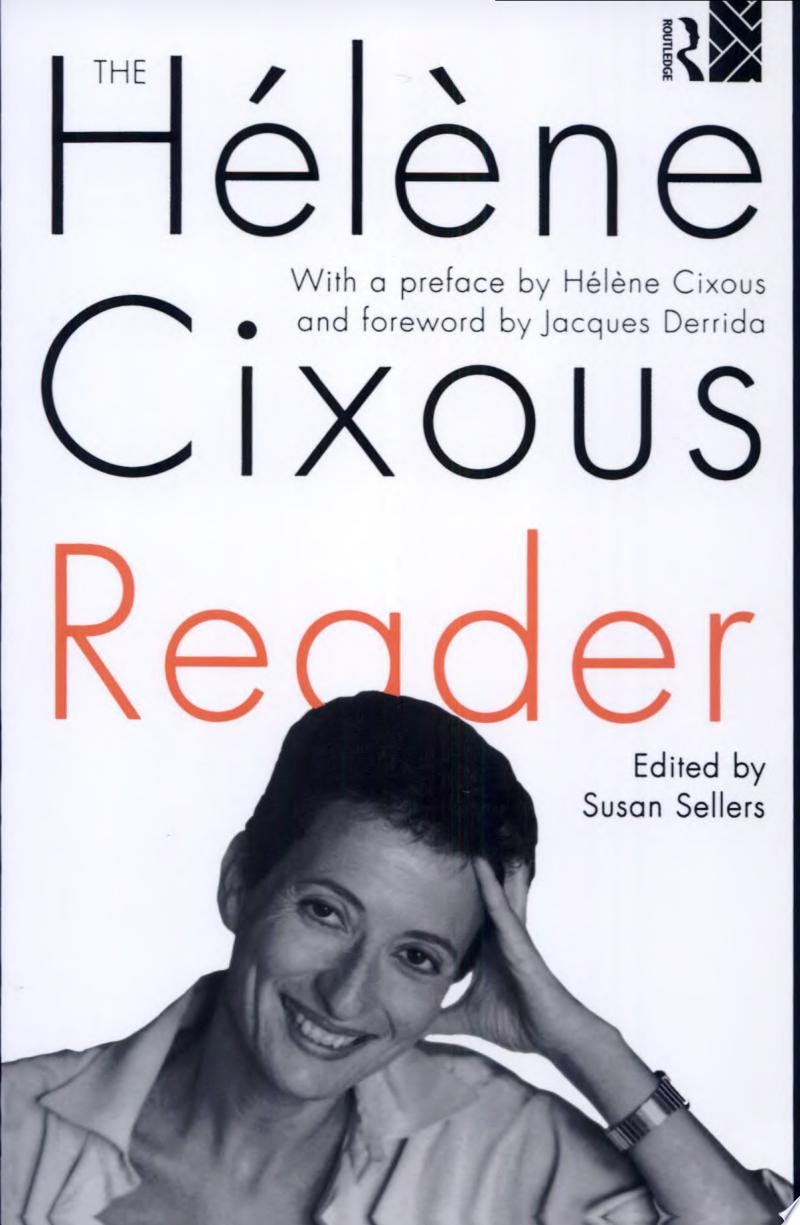 The Hélène Cixous Reader