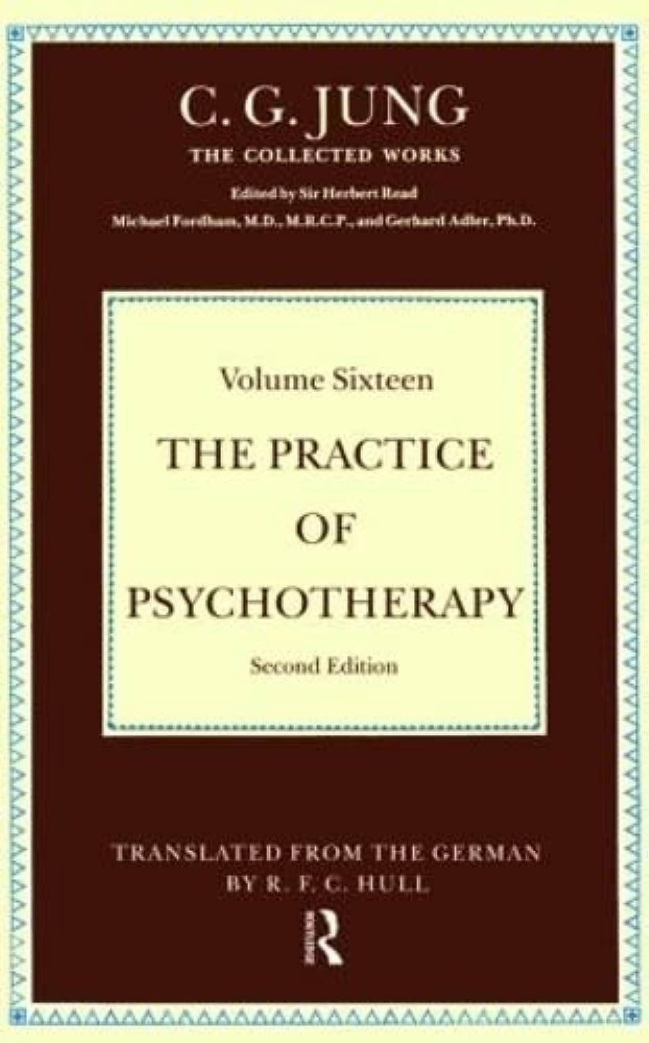 The Practice of Psychotherapy Essays on the Psychology of the Transference and Other Subjects