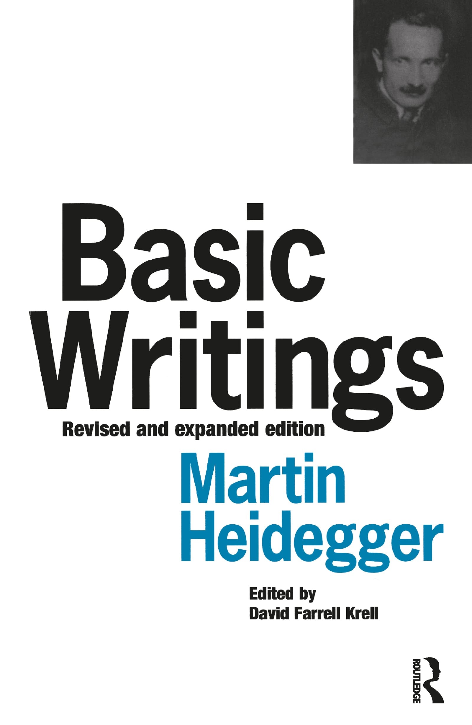 Basic Writings from Being and Time (1927) to The Task of Thinking (1964)