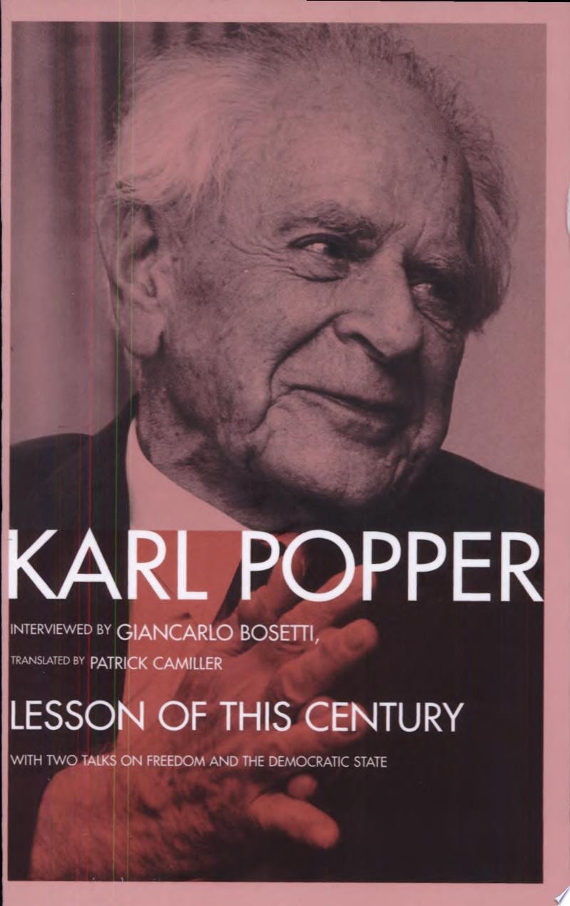 The Lesson of this Century With Two Talks on Freedom and the Democratic State