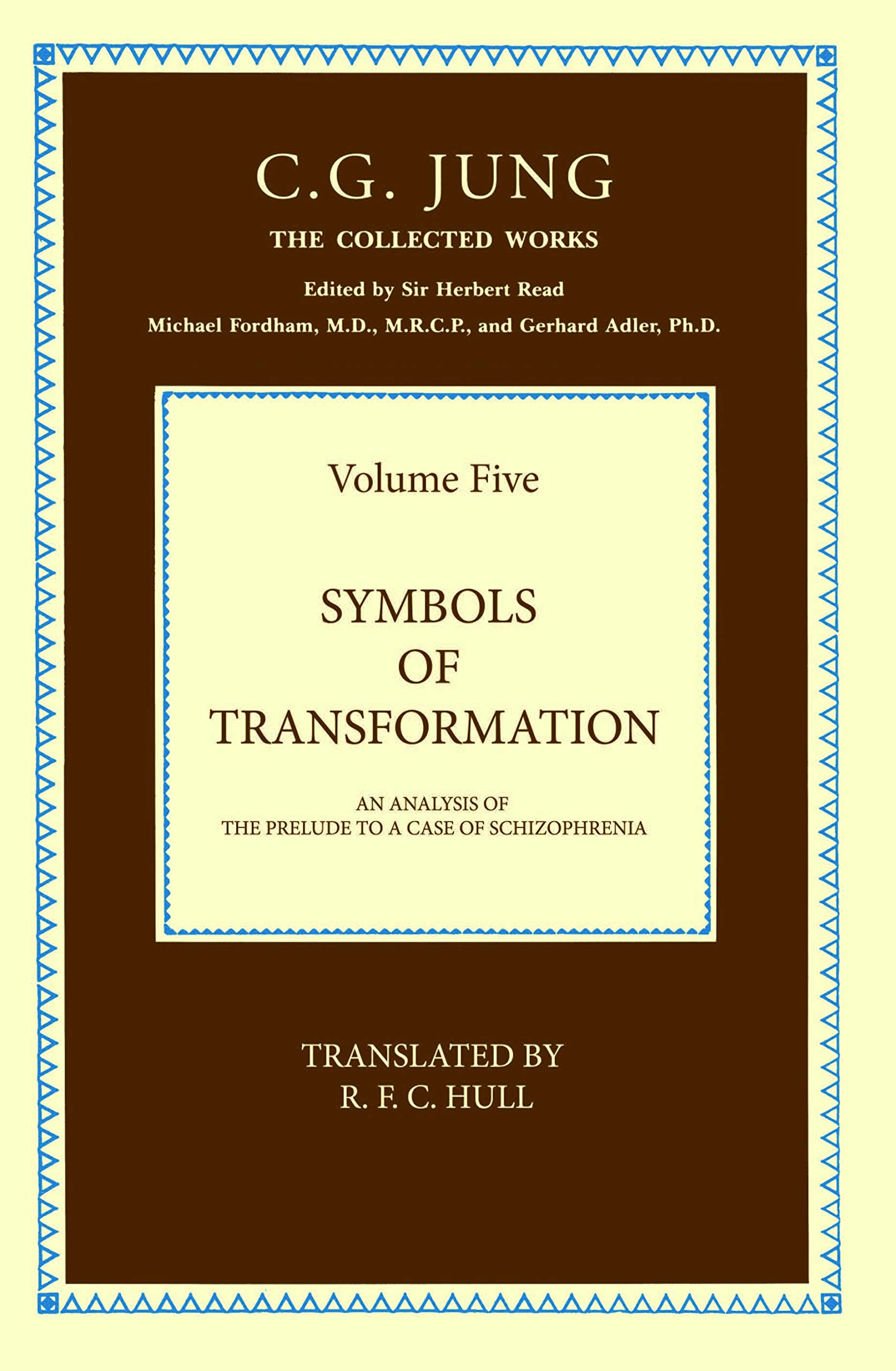 Symbols of Transformation An Analysis of the Prelude to a Case of Schizophrenia