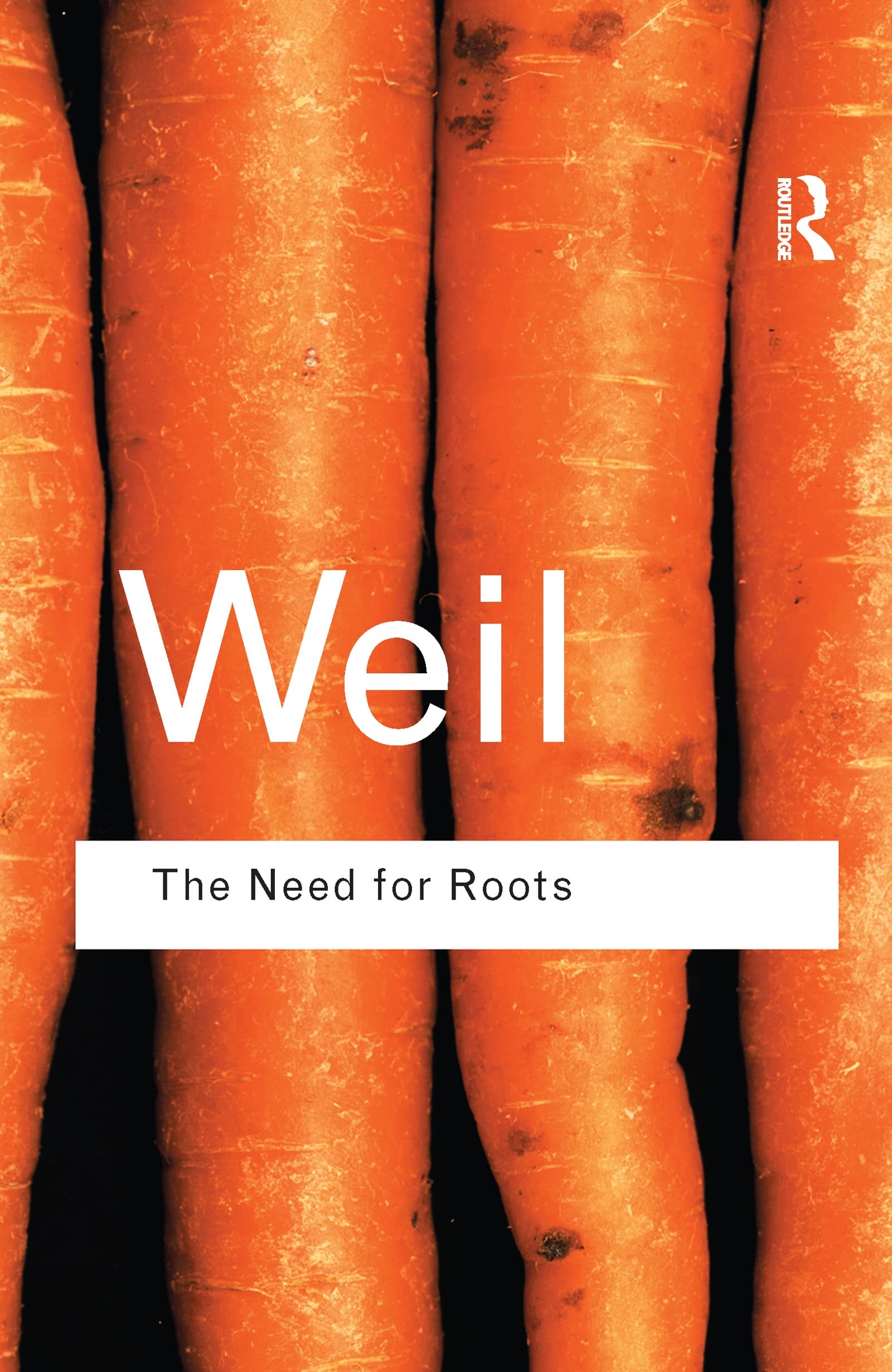 The Need for Roots Prelude to a Declaration of Duties Toward Mankind