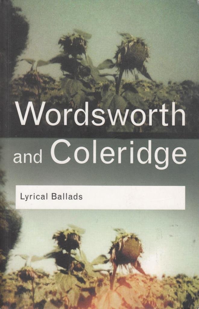 Wordsworth and Coleridge Lyrical Ballads