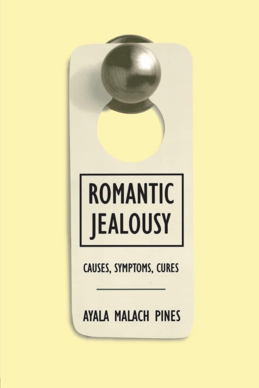 Romantic Jealousy Causes, Symptoms, Cures