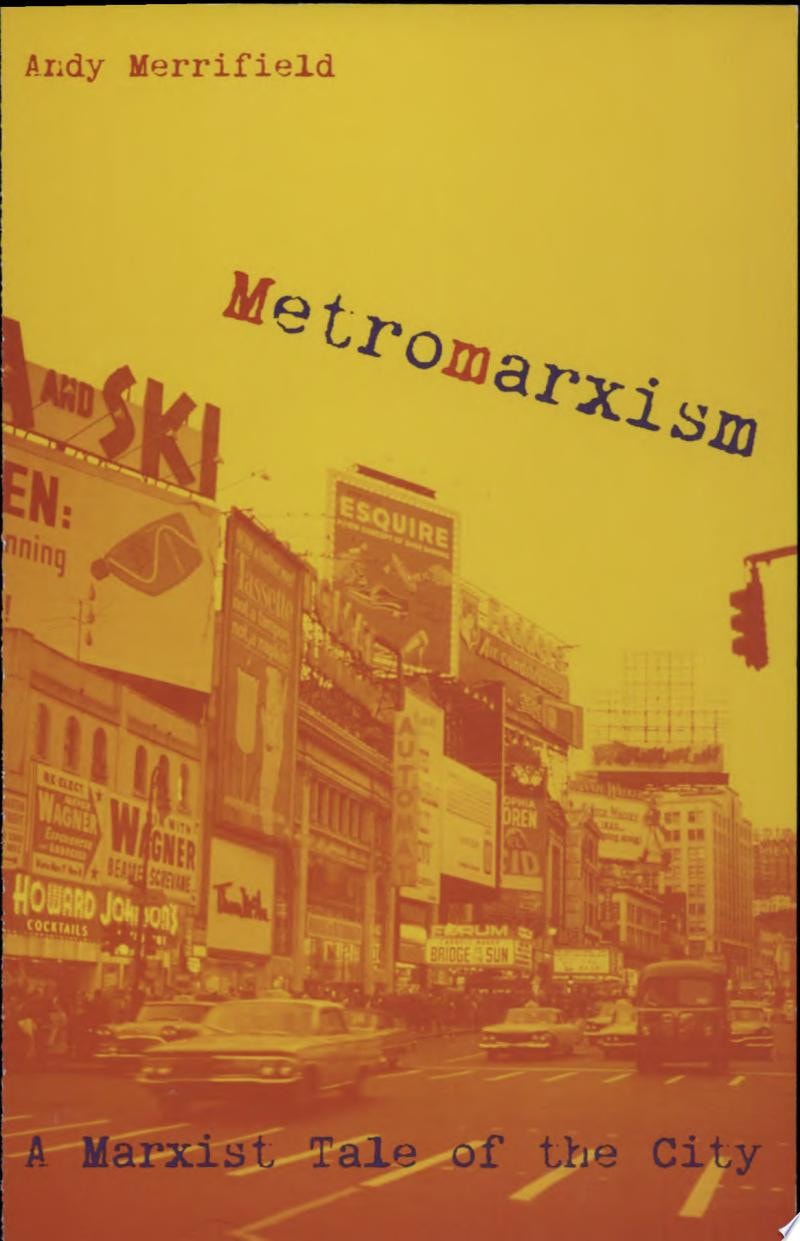 Metromarxism A Marxist Tale of the City
