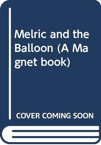 Melric and the Balloon