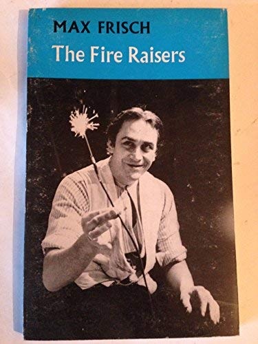 Three plays: The fire raisers, Count Oederland [and] Andorra