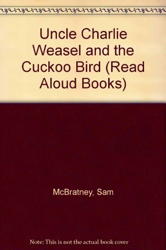 Uncle Charlie Weasel and the Cuckoo Bird