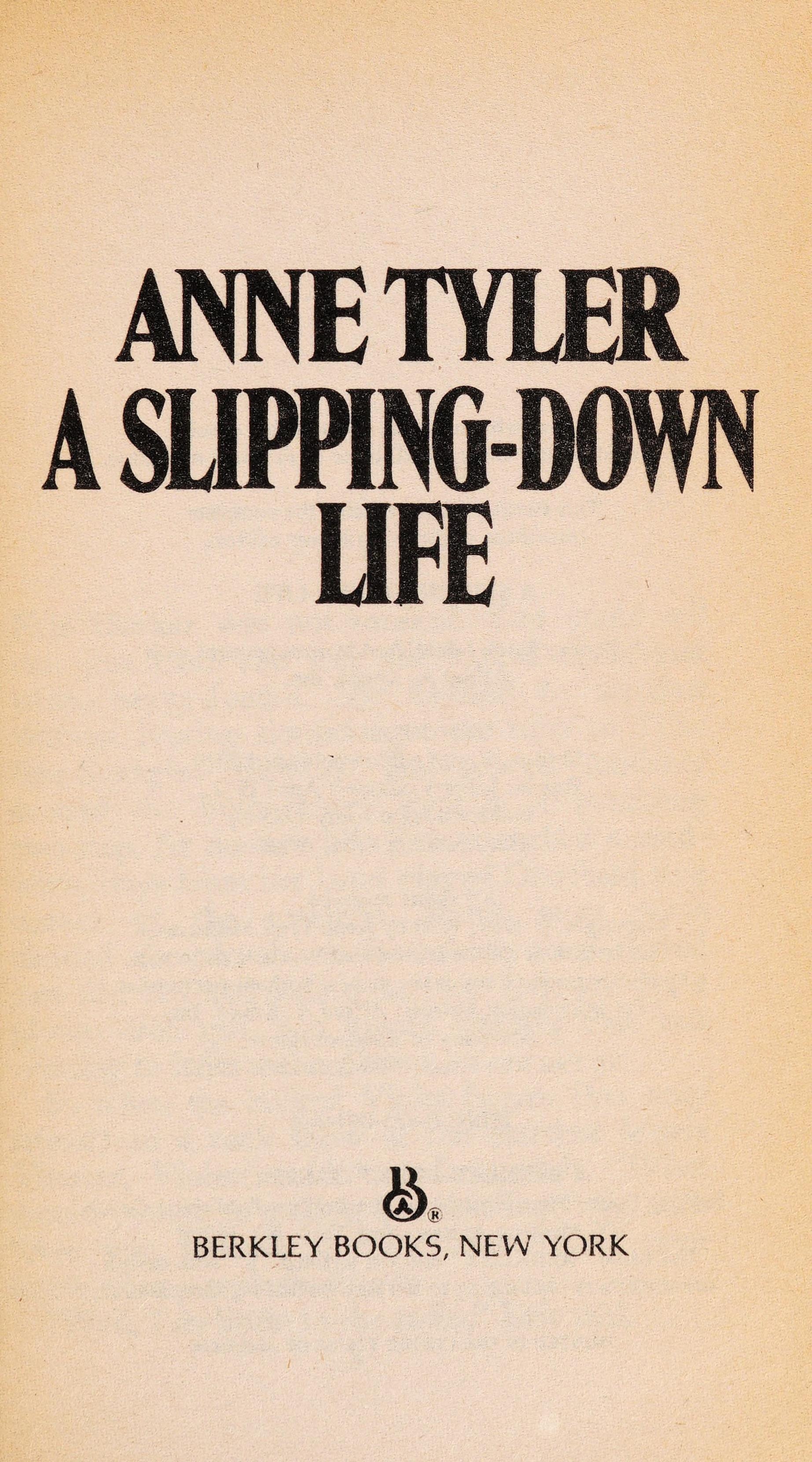 Slipping Down Life, A