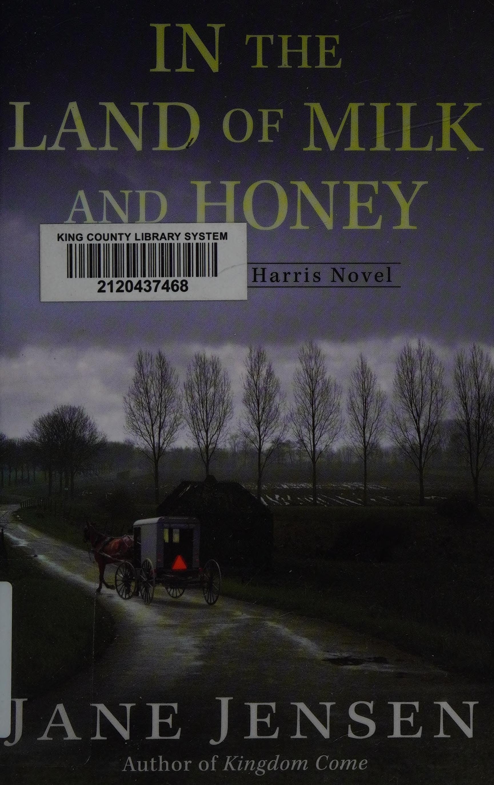 In the Land of Milk and Honey