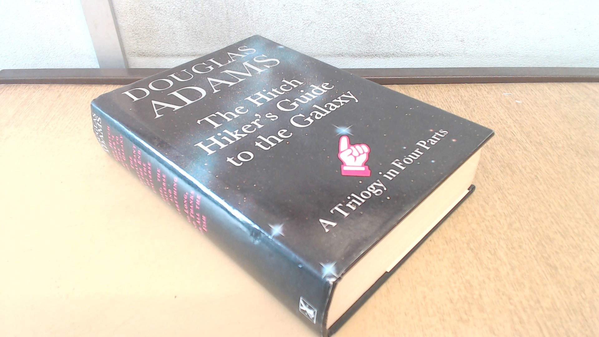 The Hitch Hiker's Guide to the Galaxy A Trilogy in Four Parts