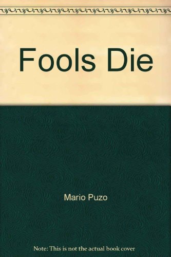 Fools Die A Novel