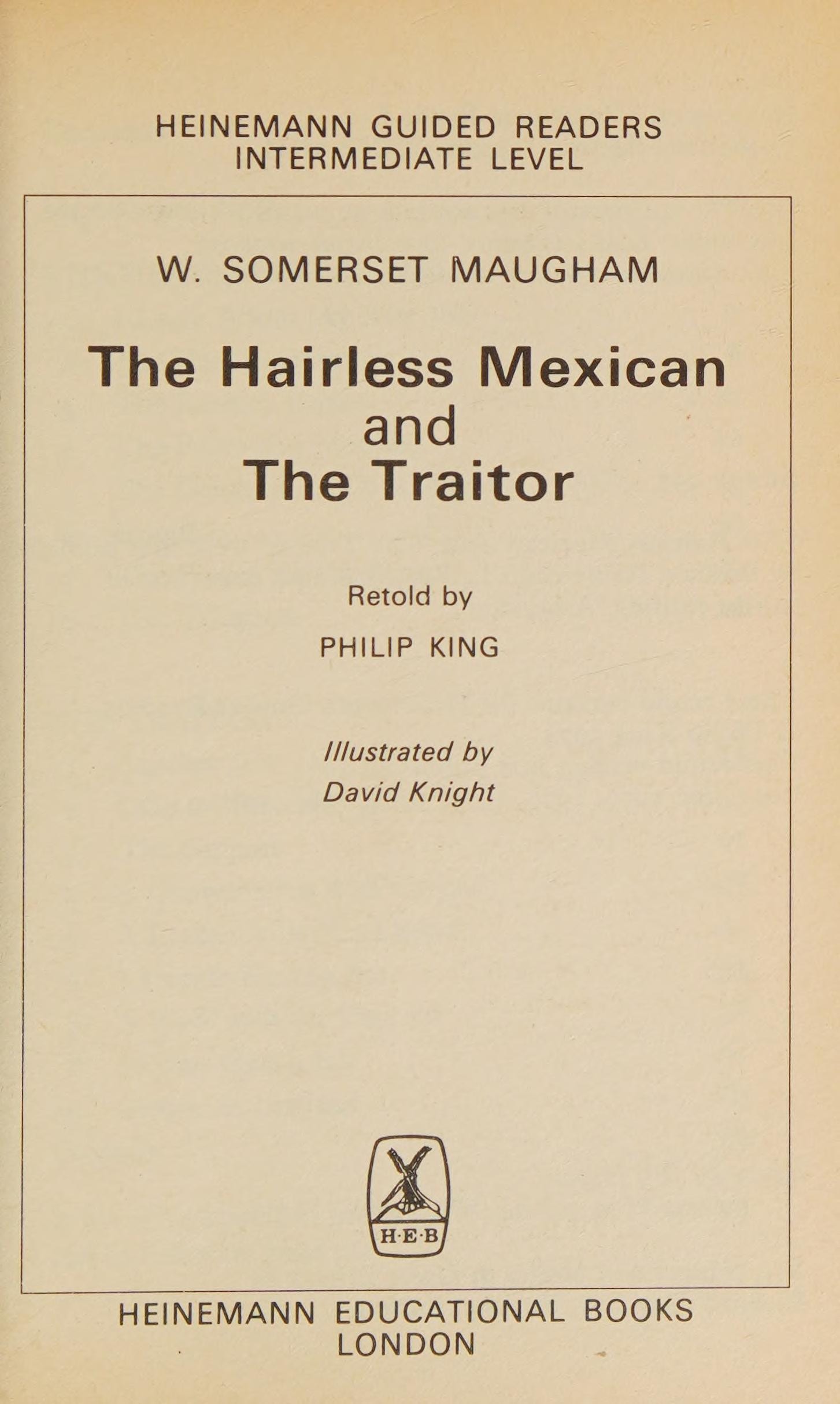 The Hairless Mexican and the Traitor