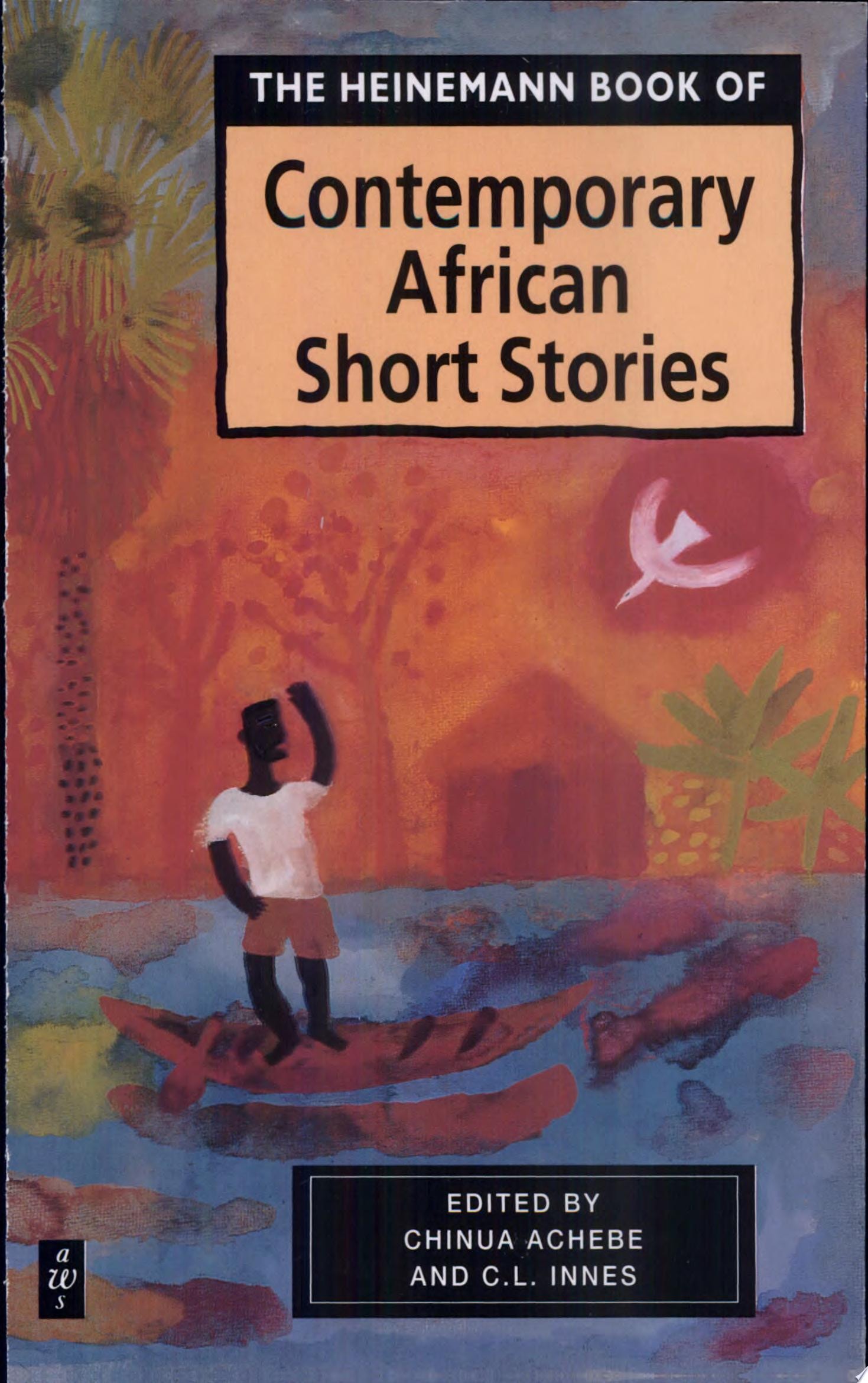 The Heinemann Book of Contemporary African Short Stories (African Writers Series)
