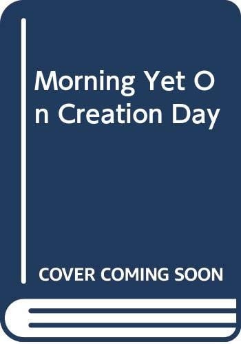 Morning Yet on Creation Day Essays