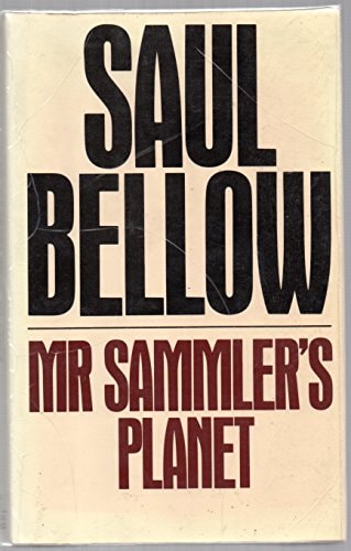 Mr Sammler's Planet A Novel