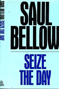 Seize the Day A Novel