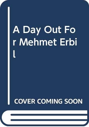 A Day Out for Mehmet Erbil