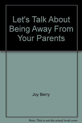 Being Away from Your Parents
