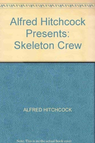 Alfred Hitchcock Presents Skeleton Crew