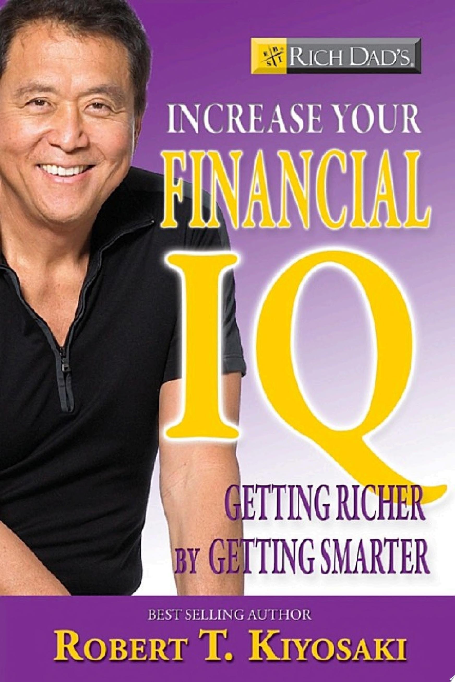 Rich Dad's Increase Your Financial IQ Get Smarter with Your Money