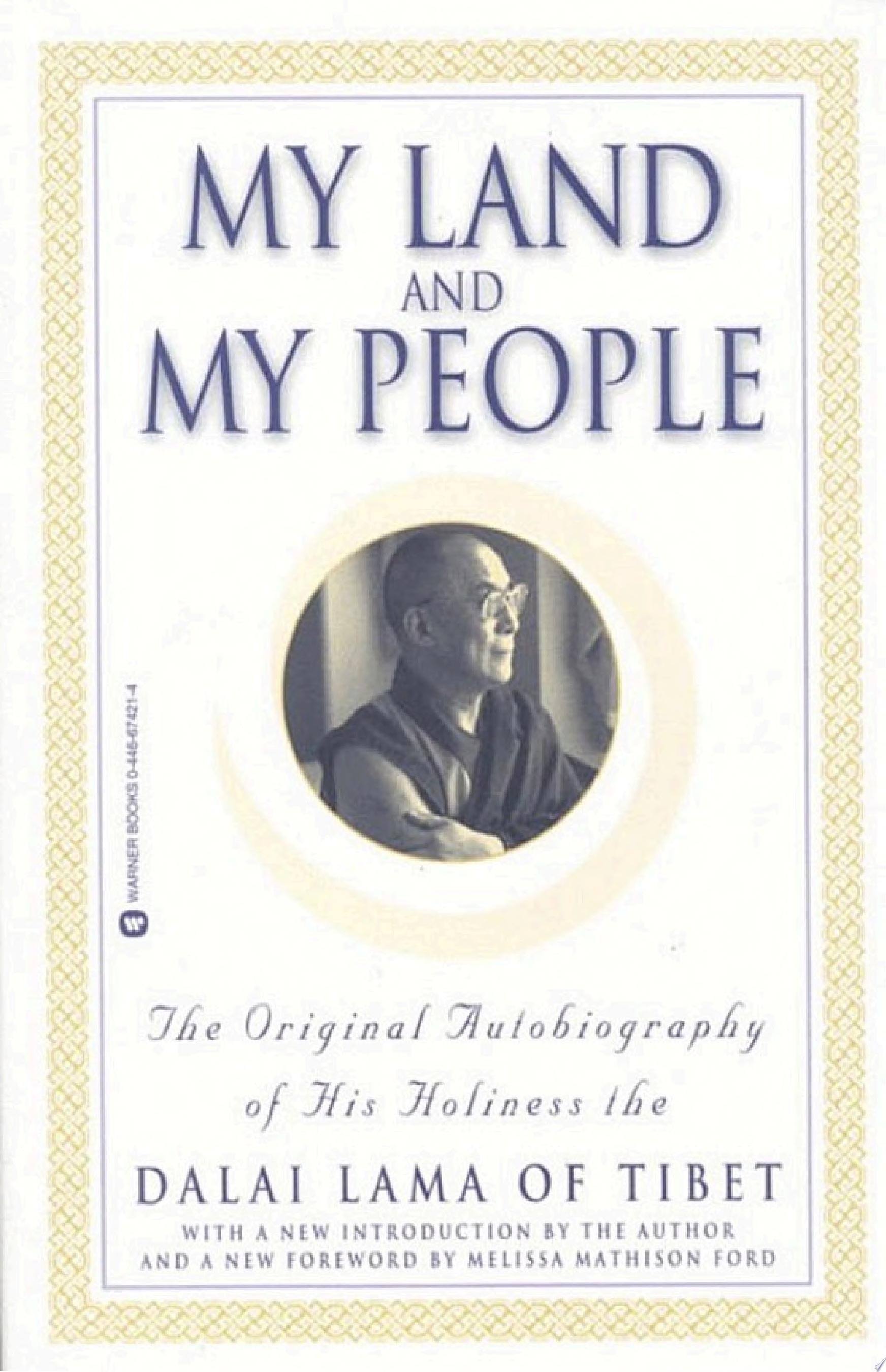 My Land and My People The Original Autobiography of His Holiness the Dalai Lama of Tibet