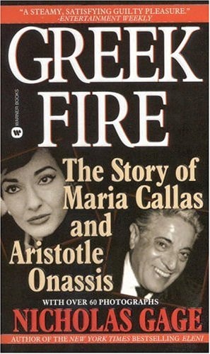 Greek Fire The Story of Maria Callas and Aristole Onassis