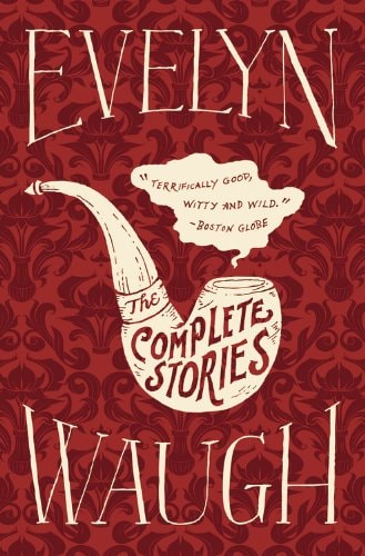 Complete Stories of Evelyn Waugh