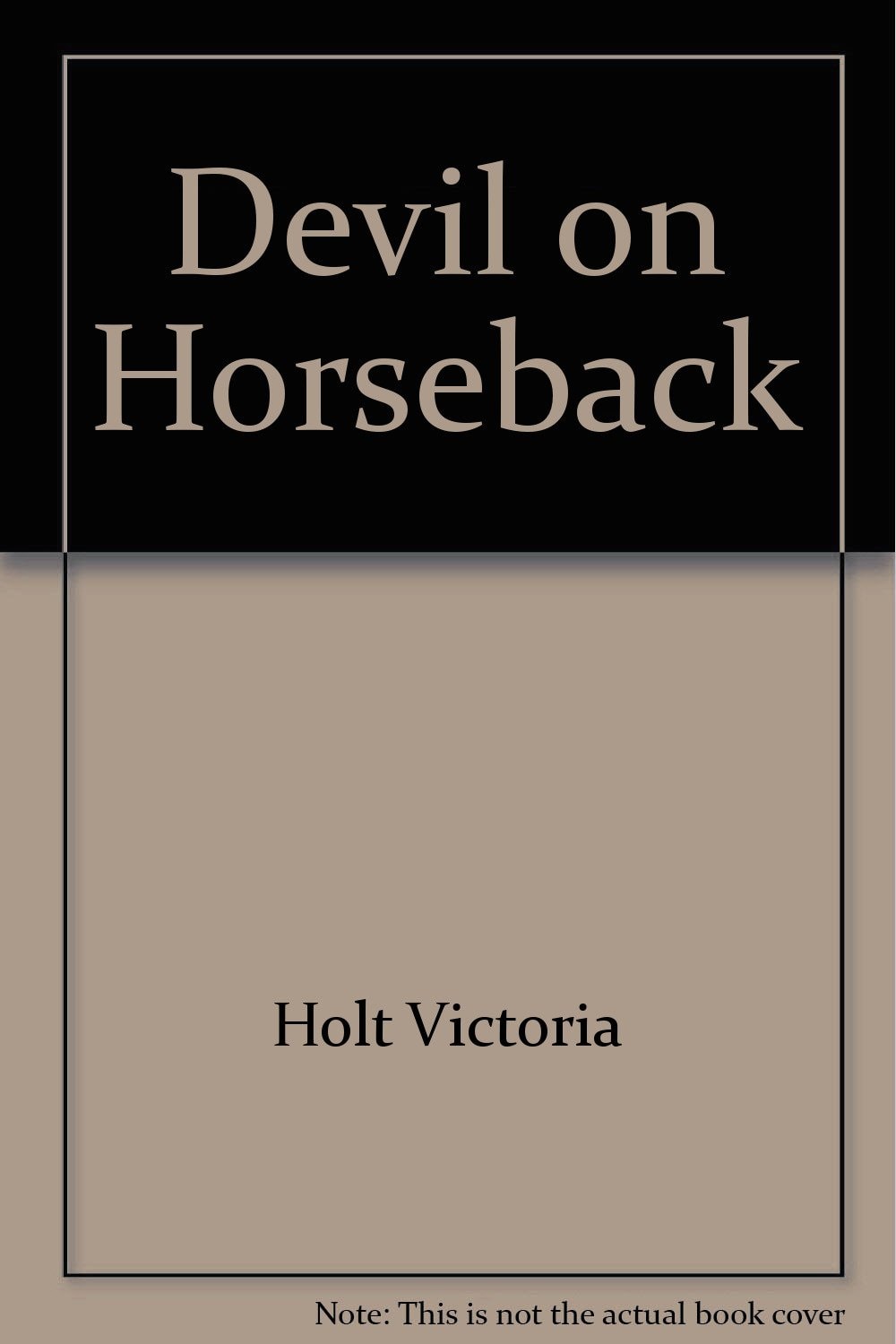 The Devil on Horseback